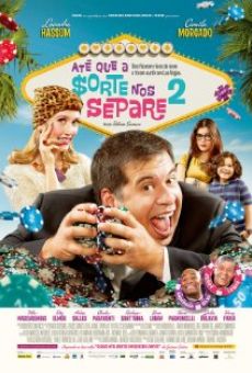 Até que a Sorte nos Separe 2 (2013)