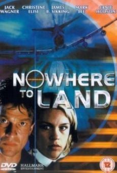 Nowhere to Land on-line gratuito