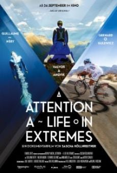 Attention: A Life in Extremes online streaming