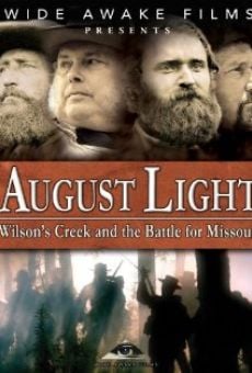 August Light: Wilson's Creek and the Battle for Missouri en ligne gratuit
