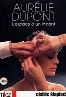 Aurélie Dupont danse l'espace d'un instant (2010)