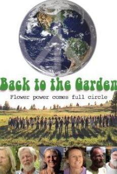 Back to the Garden, Flower Power Comes Full Circle online streaming