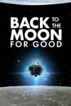 Película: Back to the Moon for Good