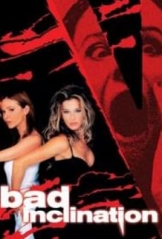 Película: Bad Inclination