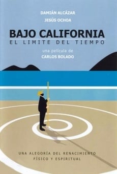 Película: Bajo California: el límite del tiempo