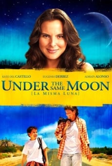 La misma luna (aka Under the Same Moon) online free