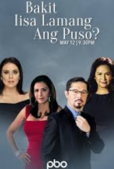 Bakit Iisa Lamang Ang Puso? online streaming