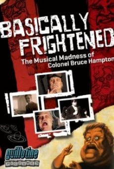 Basically Frightened: The Musical Madness of Colonel Bruce Hampton stream online deutsch