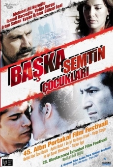 Baska Semtin Çocuklari (2008)