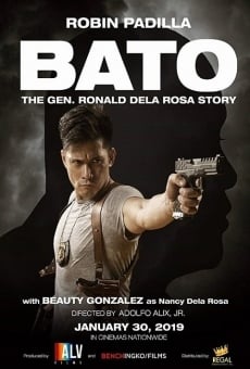 Bato: The Gen. Ronald Dela Rosa Story on-line gratuito