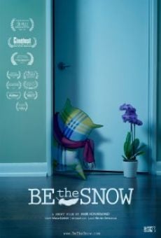 Be the Snow (2014)