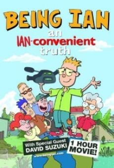 Being Ian: An Ian-convenient Truth on-line gratuito