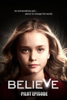 Believe - Pilot episode online streaming