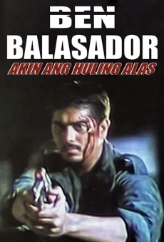 Ben Balasador: Akin ang huling alas on-line gratuito