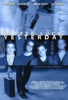 Better Luck Yesterday online streaming