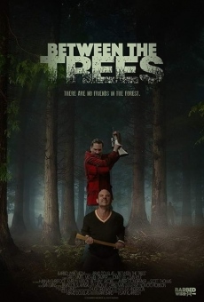 Between the Trees online streaming