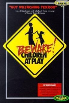 Beware! Children at Play