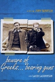 Película: Beware of Greeks Bearing Guns