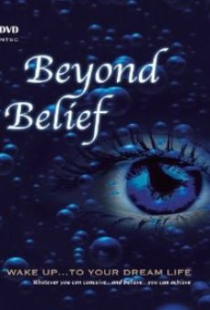 Beyond Belief en ligne gratuit