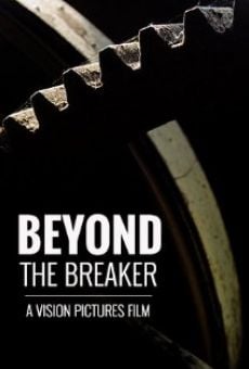 Beyond the Breaker