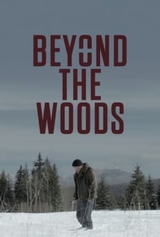 Beyond The Woods online streaming