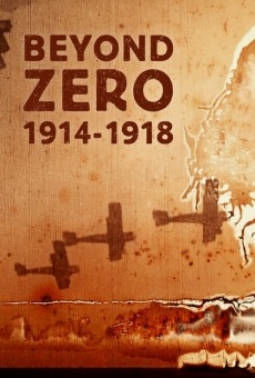 Película: Beyond Zero: 1914-1918