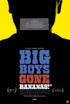 Película: Big Boys Gone Bananas!