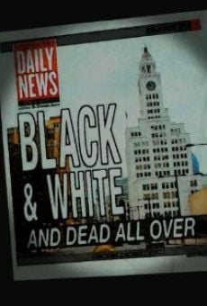 Película: Black and White and Dead All Over