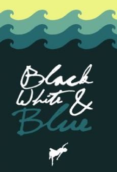 Black, White, & Blue stream online deutsch