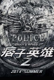 Pizi yingxiong zhi liming sheng qi (Black & White Episode 2: The Dawn of Justice) en ligne gratuit