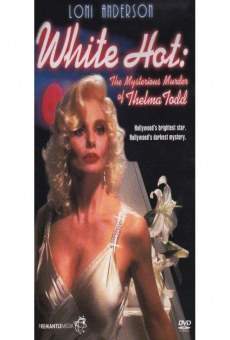 White Hot: The Mysterious Murder of Thelma Todd stream online deutsch