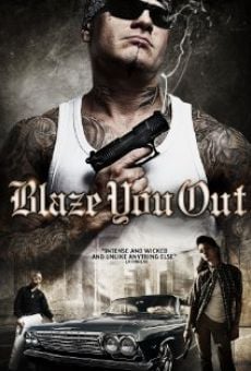 Película: Blaze You Out