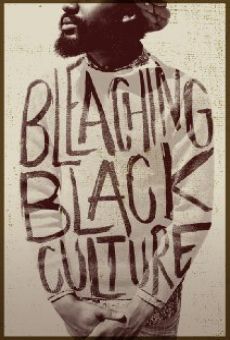 Bleaching Black Culture (2014)