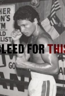 Bleed for This on-line gratuito