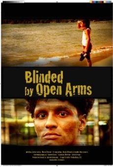 Blinded by Open Arms online streaming
