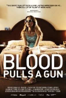 Blood Pulls a Gun Online Free