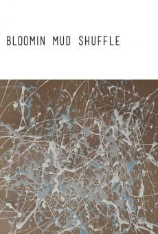 Bloomin Mud Shuffle (2015)