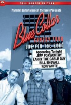 Blue Collar Comedy Tour: One for the Road online streaming