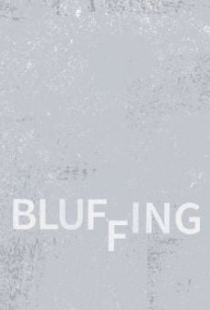 Película: Bluffing