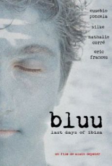 Película: Bluu, Last Days of Ibiza