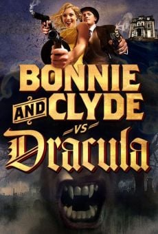 Bonnie & Clyde vs. Dracula Online Free
