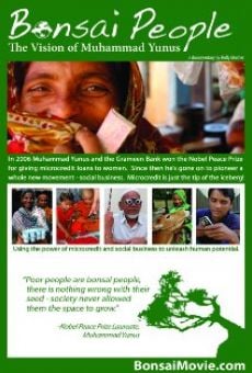 Bonsai People: The Vision of Muhammad Yunus Online Free