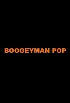 Película: Boogeyman Pop