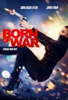 Born of War online free