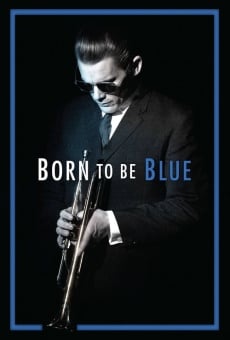 Born to Be Blue online streaming