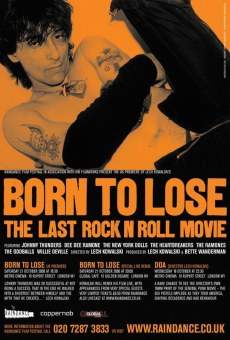 Born to Lose: The Last Rock and Roll Movie stream online deutsch