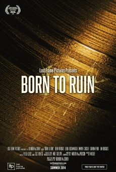 Película: Born to Ruin