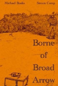 Borne of Broad Arrow (2014)