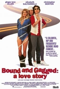 Bound and Gagged: A Love Story online streaming