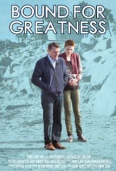 Película: Bound for Greatness